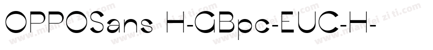 OPPOSans H-GBpc-EUC-H字体转换